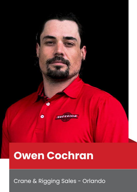 Owen Cochran is a Salesman for our Crane and Rigging department in Orlando, FL.
